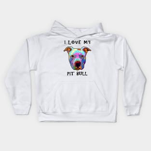 I Love My Pit Bull Kids Hoodie